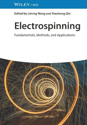 Book cover for Electrospinning – Theories, Methods and Applications