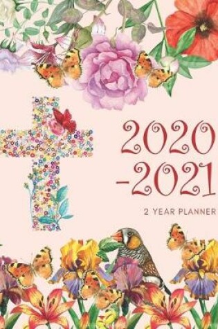 Cover of 2020-2021 2 Year Planner Christian Monthly Calendar Goals Agenda Schedule Organizer