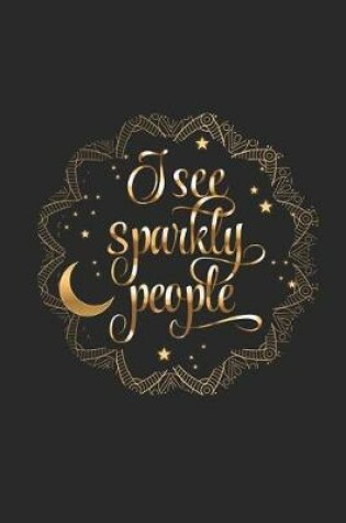 Cover of I See Sparkly People