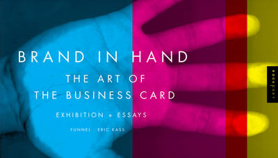 Cover of Brand in Hand, the Art of the Business Card