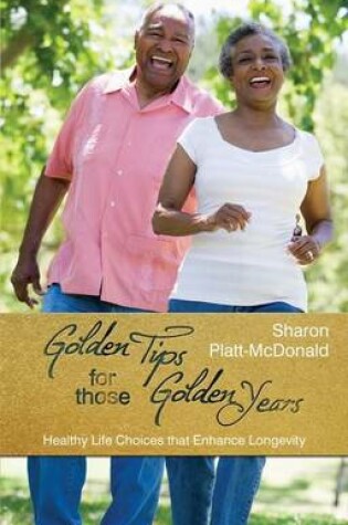 Cover of Golden Tips for Those Golden Years