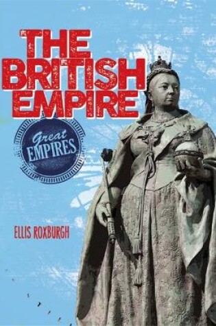 Cover of Great Empires: The British Empire
