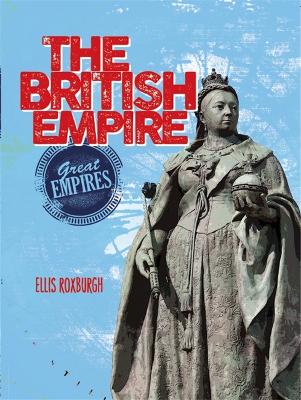 Book cover for Great Empires: The British Empire