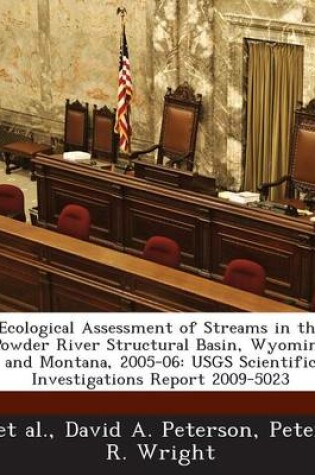Cover of Ecological Assessment of Streams in the Powder River Structural Basin, Wyoming and Montana, 2005-06