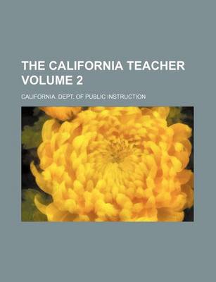 Book cover for The California Teacher Volume 2