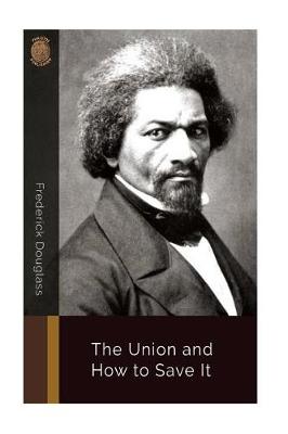 Book cover for The Union and How to Save It