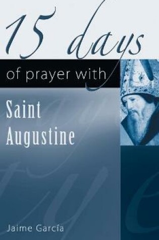 Cover of 15 Days of Prayer with Saint Augustine