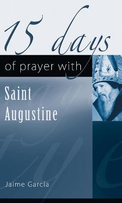 Book cover for 15 Days of Prayer with Saint Augustine