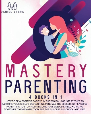 Book cover for Mastery Parenting