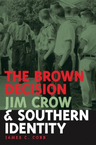 Cover of The Brown Decision, Jim Crow, and Southern Identity