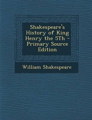 Book cover for Shakespeare's History of King Henry the 5th