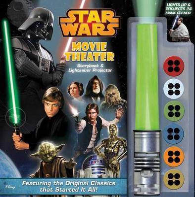 Cover of Star Wars Movie Theater Storybook & Lightsaber Projector