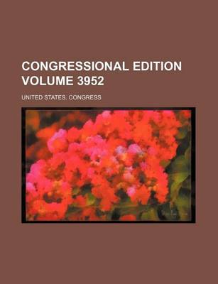 Book cover for Congressional Edition Volume 3952