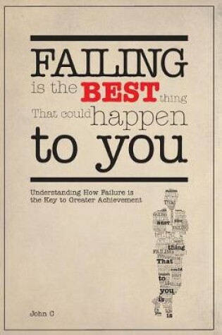 Cover of Failing is the Best Thing That Could Happen To You