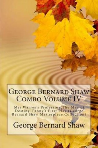 Cover of George Bernard Shaw Combo Volume IV
