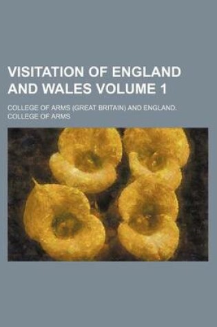 Cover of Visitation of England and Wales Volume 1