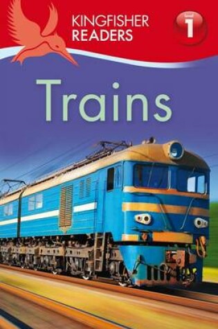 Cover of Kingfisher Readers: Trains (Level 1: Beginning to Read)