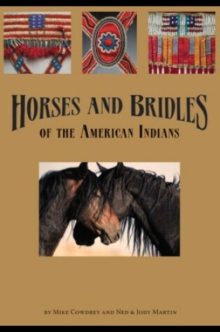 Cover of Horses and Bridles of the American Indians