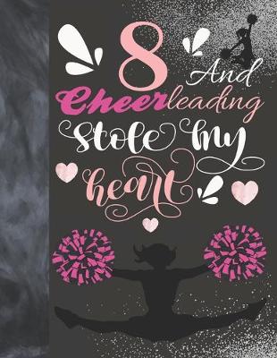Book cover for 8 And Cheerleading Stole My Heart