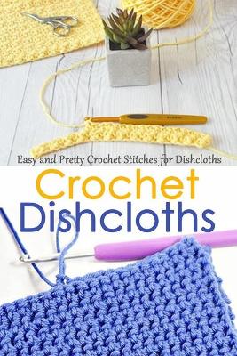 Book cover for Crochet Dishcloths