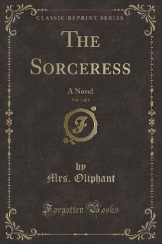 Cover of The Sorceress, Vol. 1 of 3