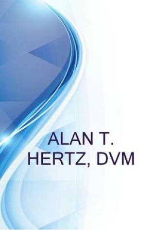 Cover of Alan T. Hertz, DVM, Veterinarian at Sunbury Animal Hospital