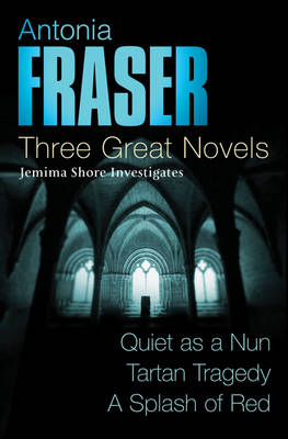 Book cover for Antonia Fraser: Three Great Novels