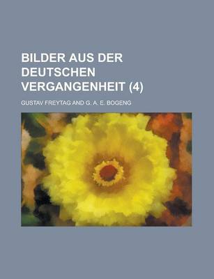 Book cover for Bilder Aus Der Deutschen Vergangenheit (4)