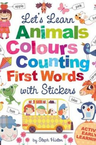 Cover of Let's Learn Animals, Colours, Counting, First Words, with Stickers