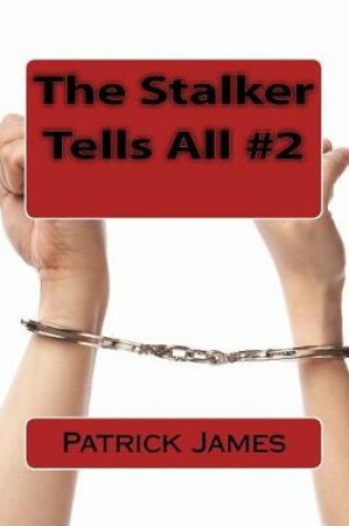 Cover of The Stalker Tells All #2