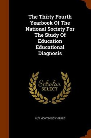 Cover of The Thirty Fourth Yearbook of the National Society for the Study of Education Educational Diagnosis