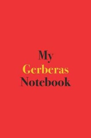 Cover of My Gerberas Notebook