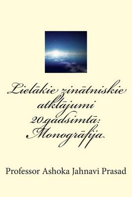 Book cover for Lielakie Zinatniskie Atklajumi 20.Gadsimta