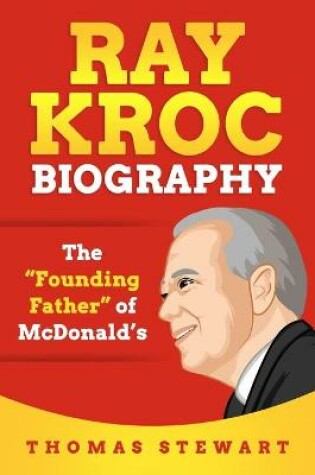 Cover of Ray Kroc Biography