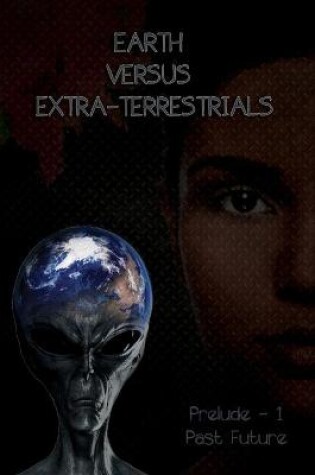 Cover of Earth Versus Extra-Terrestrials