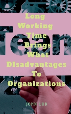 Book cover for Long Working Time Brings What DIsadvantages To Organizations