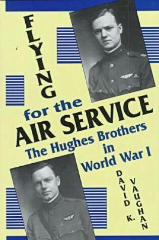 Cover of Flying for the Air Service