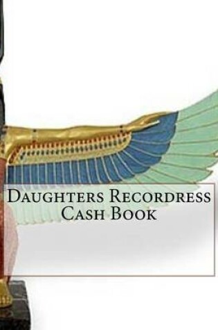 Cover of Daughters Recordress Cash Book