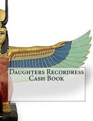 Book cover for Daughters Recordress Cash Book