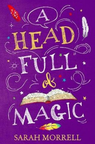 A Head Full Of Magic