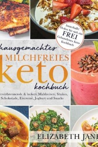 Cover of Hausgemachtes milchfreies Keto-Kochbuch