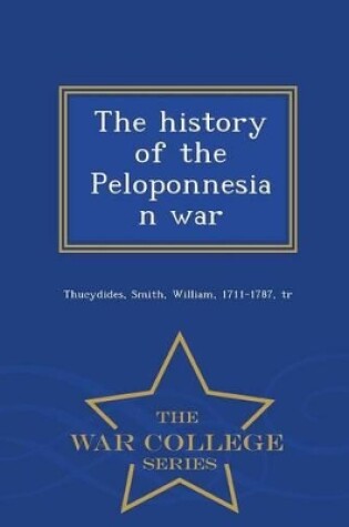 Cover of The History of the Peloponnesian War, by Thucydides, Third Edition, Volume I