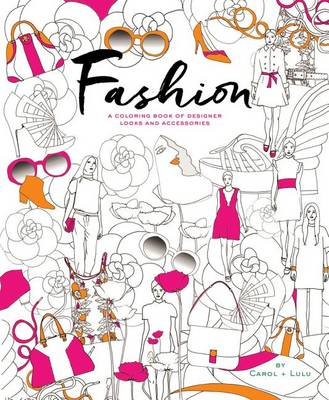 Book cover for Fashion: A Coloring Book of Designer Looks and Accessories