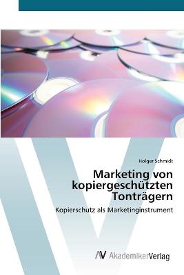 Book cover for Marketing von kopiergeschützten Tonträgern
