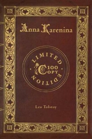 Cover of Anna Karenina (100 Copy Limited Edition)