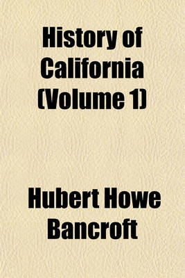 Book cover for History of California Volume 2; V. 19