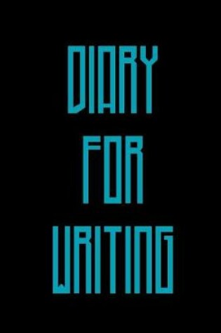 Cover of Diary For Writing