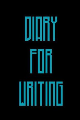 Book cover for Diary For Writing