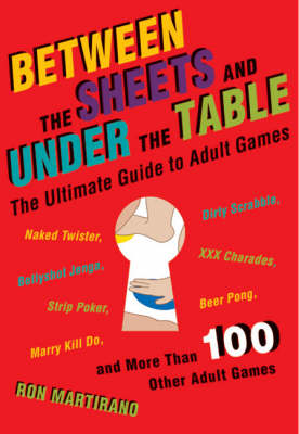 Book cover for Between the Sheets and Under the Table