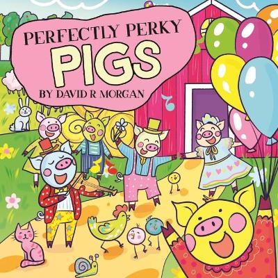 Book cover for Perfectly Perky Pigs